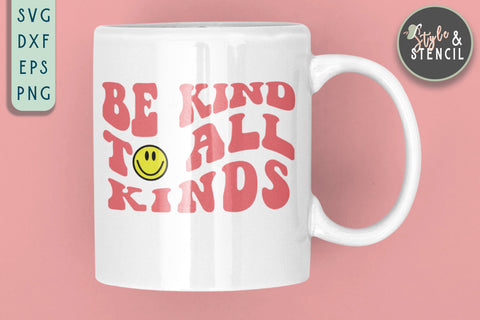 Be Kind to All Kinds | Be Kind SVG | Retro SVG Style and Stencil 