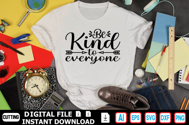 Be Kind to Everyone SVG Craftlabsvg24 