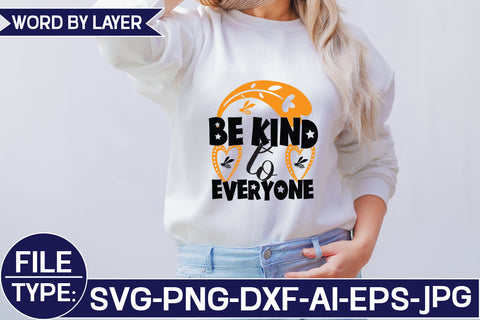 Be Kind to Everyone SVG Cut File SVG Studio Innate 