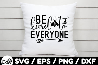Be kind to everyone svg SVG akazaddesign 