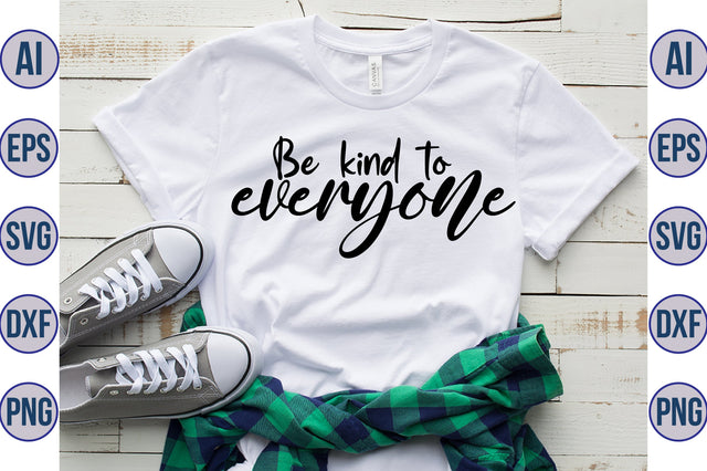 Be kind to everyone svg SVG orpitasn 