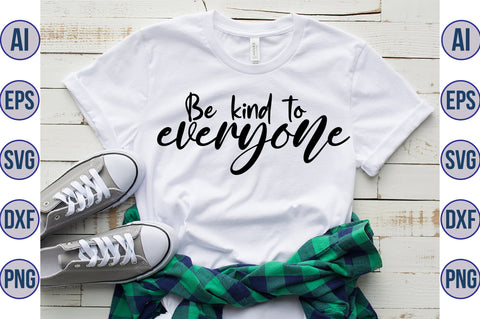 Be kind to everyone svg SVG orpitasn 
