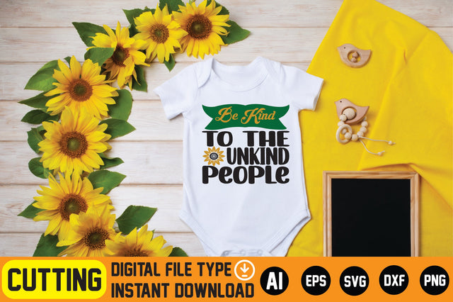 Be Kind To The Unkind People SVG CraftlabSvg29 