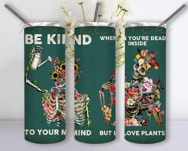 Be Kind to your Mind 20oz sublimation tumbler png - DIGITAL FILE ONLY Sublimation PixelChick 