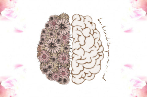 Be Kind to Your Mind Sublimation Sublimation Jagonath Roy 