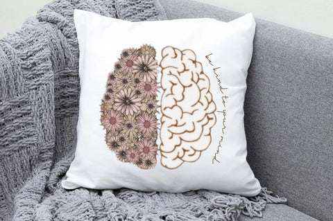 Be Kind to Your Mind Sublimation Sublimation Jagonath Roy 