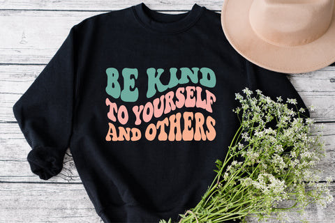 Be kind to yourself and others svg wavy style svg, EPS PNG Cricut Instant Download SVG Fauz 
