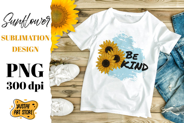 Be kind. Watercolor Sunflower sublimation design Sublimation Yustaf Art Store 