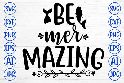 Be Mer Mazing SVG Cut File SVG Syaman 