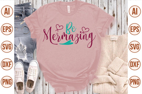 Be Mermazing svg SVG nirmal108roy 