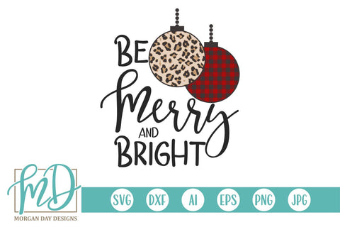 Be Merry And Bright SVG Morgan Day Designs 