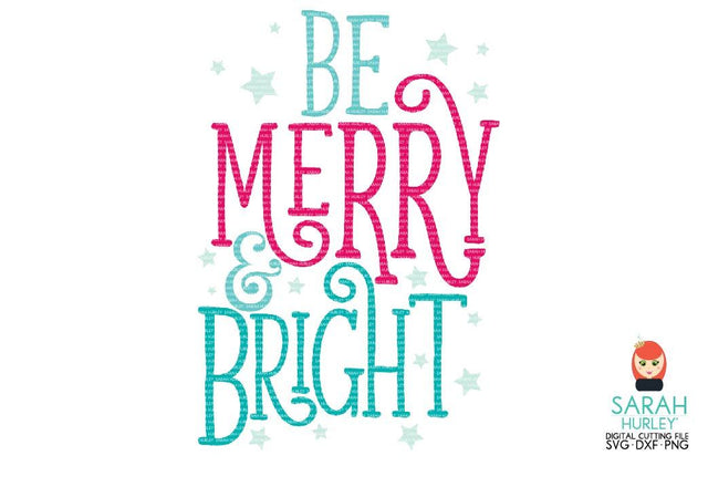 Be Merry And Bright SVG Sarah Hurley 