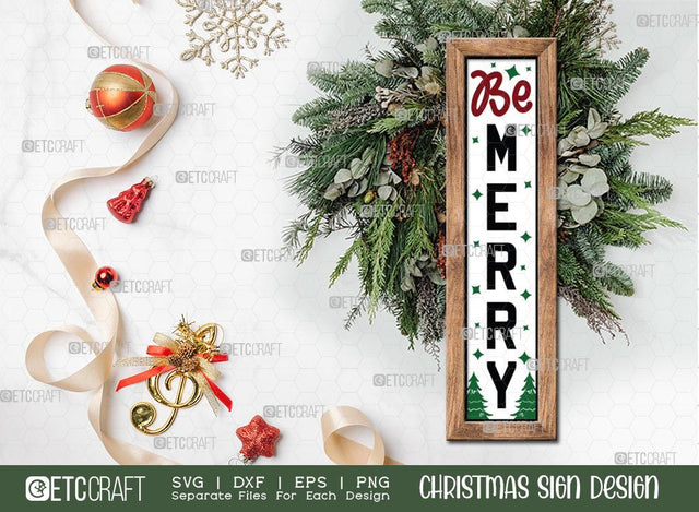 Be Merry Christmas Sign SVG Cut File | Be Merry Sign Svg | Farmhouse Sign Svg | Porch Wood Sign Svg | Christmas Door Sign | Porch Sign Svg | Christmas Sign Svg | Christmas Wood Sign Design SVG ETC Craft 