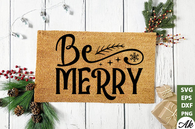Be merry Doormat SVG SVG akazaddesign 