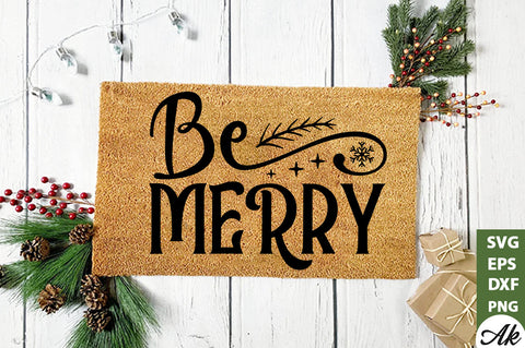 Be merry Doormat SVG SVG akazaddesign 