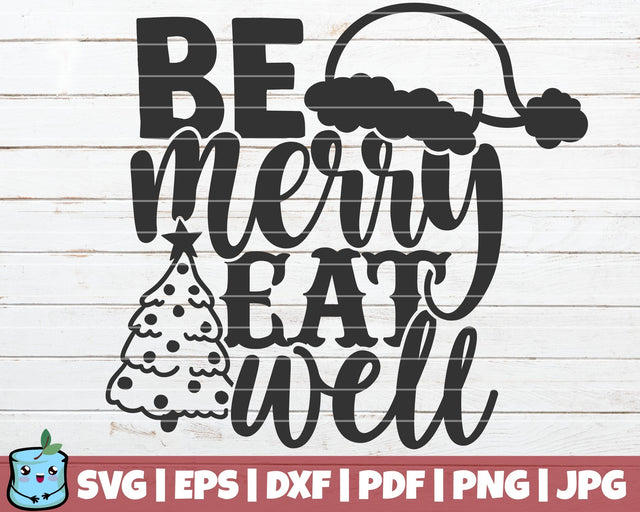 Be Merry Eat Well SVG MintyMarshmallows 