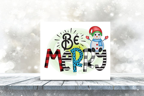 Be Merry, Snowman Sublimation Design Sublimation CraftLabSVG 