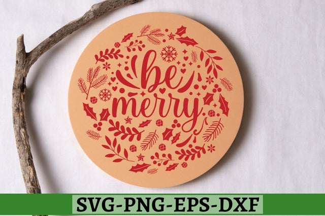 be merry SVG, be merry SVG DESIGNISTIC 