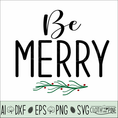 Be Merry SVG Cloth and Pine Designs 
