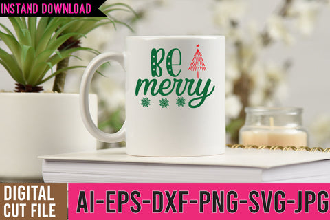 Be Merry SVG Cut File SVG BlackCatsMedia 