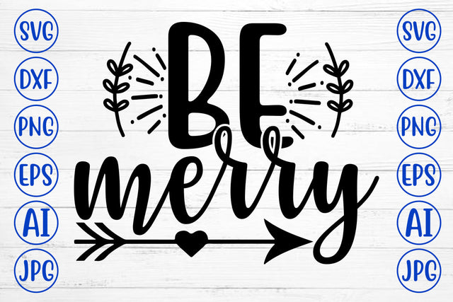 Be Merry SVG Cut File SVG Syaman 