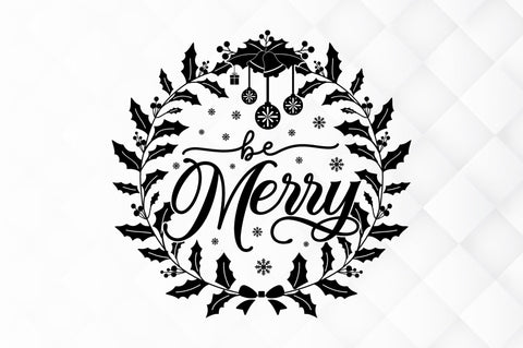 Be merry SVG Design SVG Regulrcrative 