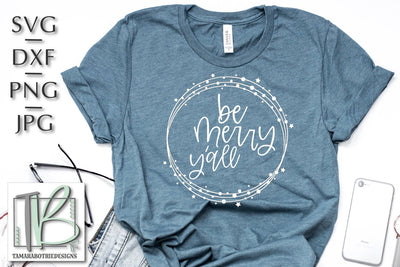 Be Merry Y'all SVG, Christmas Cut File SVG TB Designs 