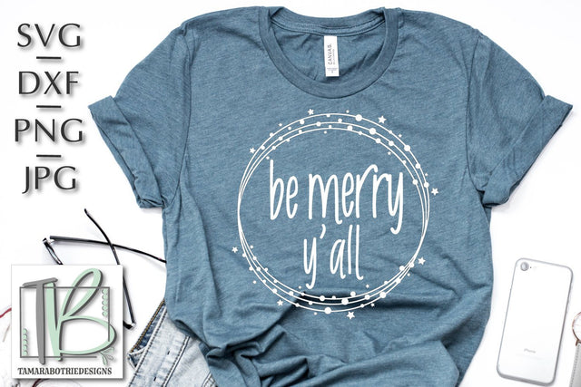 Be Merry Y'all SVG, Christmas Cut File SVG TB Designs 