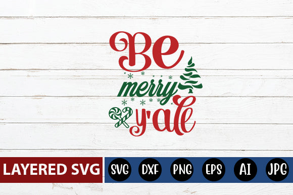 be merry y'All svg cut file SVG Blessedprint 