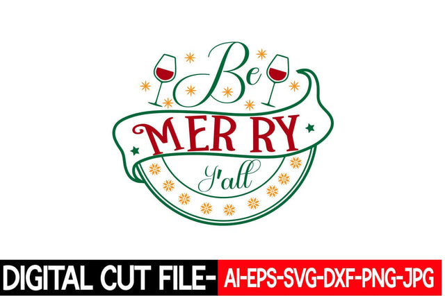 Be Merry Y'all Svg cut file SVG Blessedprint 