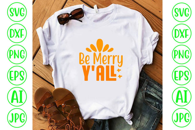 Be Merry Y'all SVG Cut File SVG Syaman 