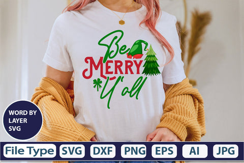 Be Merry Y'all SVG Cut File SVGs,quotes-and-sayings,food-drink mini-bundles,print-cut,on-sale Clipart Clip Art Sublimation or Vinyl Shirt Design SVG DesignPlante 503 