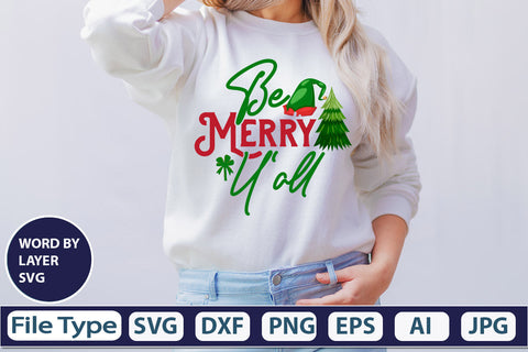 Be Merry Y'all SVG Cut File SVGs,quotes-and-sayings,food-drink mini-bundles,print-cut,on-sale Clipart Clip Art Sublimation or Vinyl Shirt Design SVG DesignPlante 503 