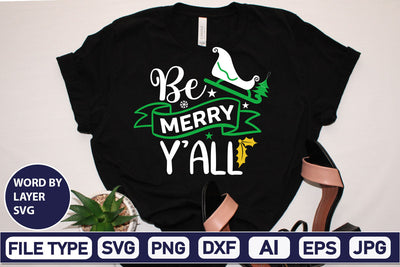 Be Merry Y'all SVG Cut File SVGs,Quotes and Sayings,Food & Drink,On Sale, Print & Cut SVG DesignPlante 503 