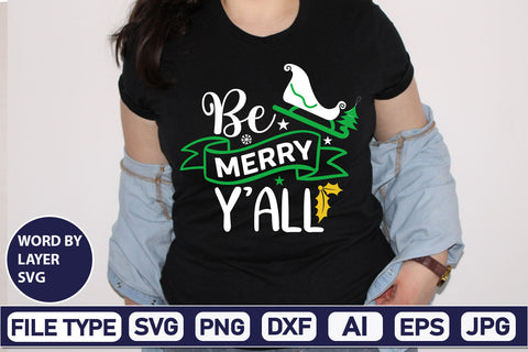 Be Merry Y'all SVG Cut File SVGs,Quotes and Sayings,Food & Drink,On Sale, Print & Cut SVG DesignPlante 503 