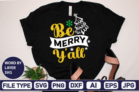 Be Merry Y'all SVG Cut File SVGs,Quotes and Sayings,Food & Drink,On Sale, Print & Cut SVG DesignPlante 503 