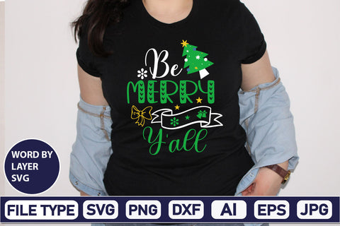 Be Merry Y'all SVG Cut File SVGs,Quotes and Sayings,Food & Drink,On Sale, Print & Cut SVG DesignPlante 503 