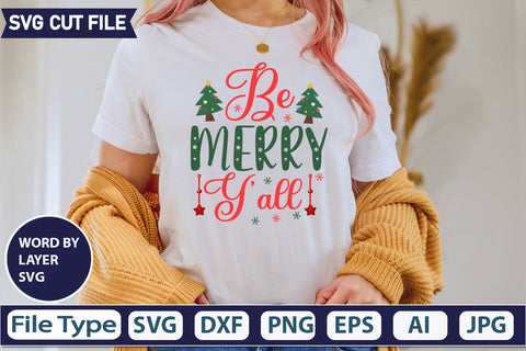 BE MERRY Y’ALL SVG CUT FILE,SVGs,quotes-and-sayings,food-drink,mini-bundles,print-cut,on-sale, SVG DesignPlante 503 