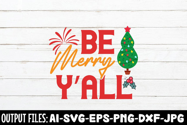 Be Merry Y’all SVG DESIGN SVG Rafiqul20606 