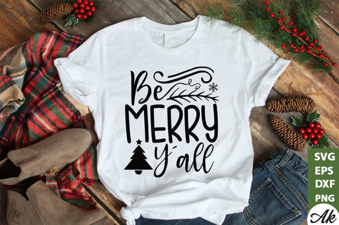 Be merry y'all SVG SVG akazaddesign 