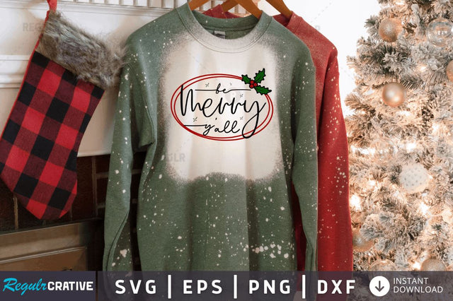 Be merry yall SVG SVG Regulrcrative 