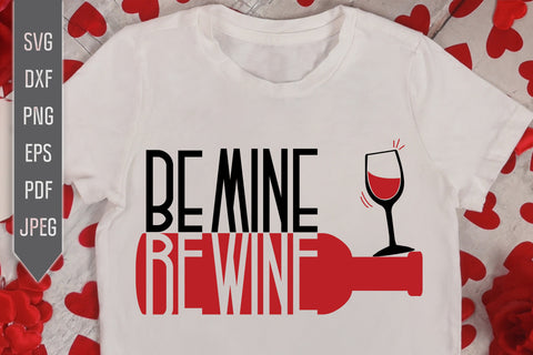 Be Mine Be Wine Svg. Funny Wine Glass Svg. Valentine's Day Svg. Heart Svg. Love Svg. Valentine's Cricut, Silhouette, dxf, png, eps SVG Mint And Beer Creations 