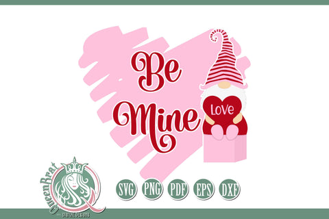 Be Mine Gnome SVG SVG QueenBrat Digital Designs 