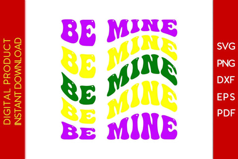 Be Mine Mardi Gras Valentine’s Day SVG PNG EPS Cut File SVG Creativedesigntee 