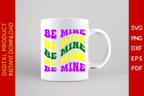 Be Mine Mardi Gras Valentine’s Day SVG PNG EPS Cut File SVG Creativedesigntee 