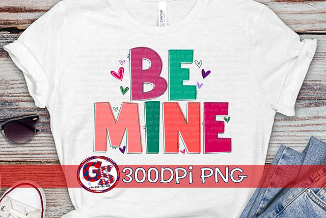 Be Mine PNG for Sublimation-Valentine's Day Sublimation Greedy Stitches 