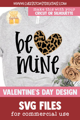 Be Mine Quote | Leopard Print Heart Valentine's Day SVG SVG Cheese Toast Digitals 