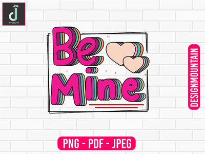Be mine sublimation design Sublimation Alihossainbd 