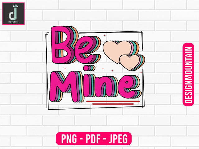 Be mine sublimation design Sublimation Alihossainbd 