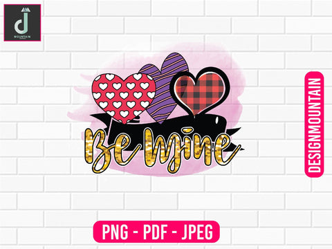 Be mine sublimation png design Sublimation Alihossainbd 